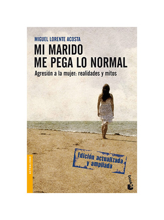 Acosta Mi Marido Me Page Lo Normal by Miguel Lorente Acosta Spain LARGE
