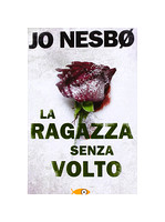 Nesbo La Ragazza Senza Volto by Jo Nesbo Italy